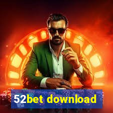 52bet download